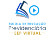 Escola de Educação Previdenciária - EEP Virtual